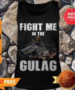 Premium Fight Me In Gulag Tank Top