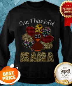 Premium One Thankful Mama Happy Thanksgiving Turkey Sweatshirt