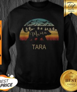 Premium Tara Name Gift Retro Sun Personalized Mama Bear Sweatshirt