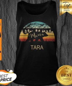 Premium Tara Name Gift Retro Sun Personalized Mama Bear Tank Top