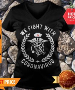 Premium We Fight With Coronavirus V-neck