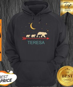 Pretty Teresa Name Gift Personalized Mama Bear With 3 Cubs Hoodie