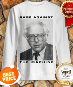 Rage Against The Machine Bernie Sanders Sweatshirt