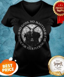 Satan No Gods No Masters Think For Your Fucking Self V-neck