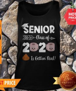 Senior Class Of 2020 Is Gettin Real Toilet Paper Covid-19 Tank Top