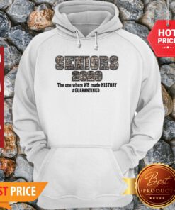 Seniors 2020 The One Where We Made History Quarantined Hoodie