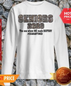 Seniors 2020 The One Where We Made History Quarantined Sweatshirt