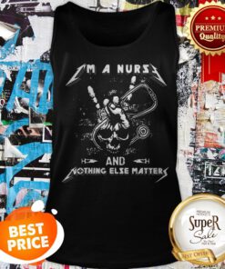 Skull I’m A Nurse And Something Else Matter Tank Top