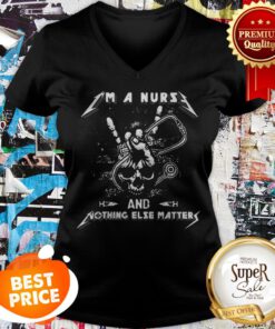 Skull I’m A Nurse And Something Else Matter V-neck