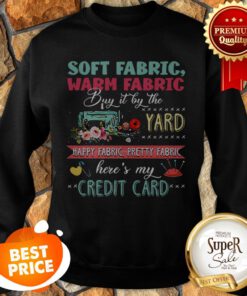 Soft Fabric Warm Fabric Buy It By The Yard Happy Fabric Credit Card Sweatshirt