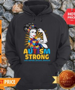 Teacher Autism Strong Love Support Educate Advocate Hoodie