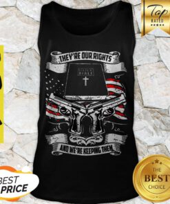 They’re Our Rights Holy Bible Book And We’re Keeping Them American Flag Tank Top