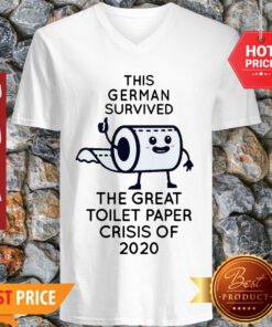 This German Survived The Great Toitlet Paper Crisis Of 2020 V-neck