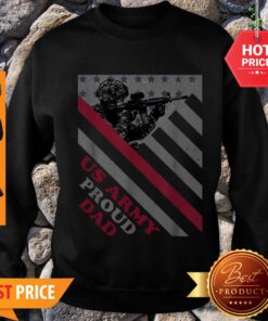 US Army Proud Dad Veteran Fathers Day American Flag Sweatshirt