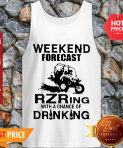 Weekend Forecast Rzring With A Chance Of Drinking Tank Top