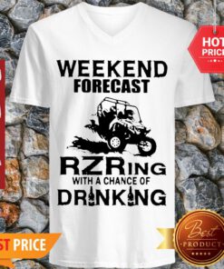 Weekend Forecast Rzring With A Chance Of Drinking V-neck