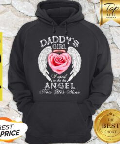 Wings Roses Daddy’s Girl I Used To Be His Angel Now He’s Mine Hoodie