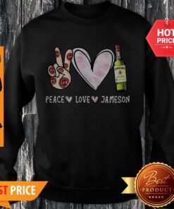 Awesome Peace Love Jameson Sweatshirt