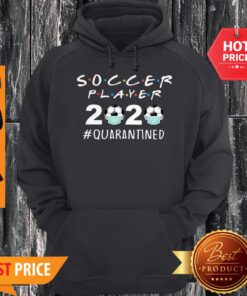 Awesome Soccer Player 2020 #Quarantined Coronavirus Hoodie
