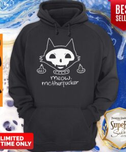 Official Meow Mother Fucker Hoodie