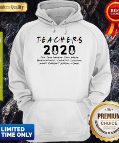 Teachers 2020 The One Where They Were Quarantined Created Lessons Covid-19 Hoodie