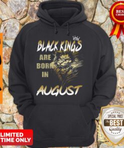 Pretty Lion Black Kings Are Born In August Hoodie