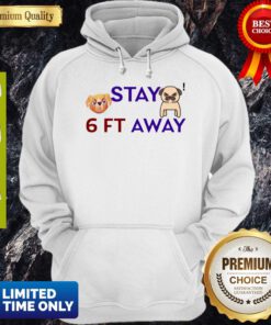 Awesome Bulldog Stay 6 Feet Away Coronavirus Hoodie