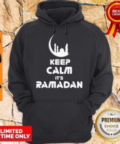 Official Keep Calm Its Ramadan Hoodie