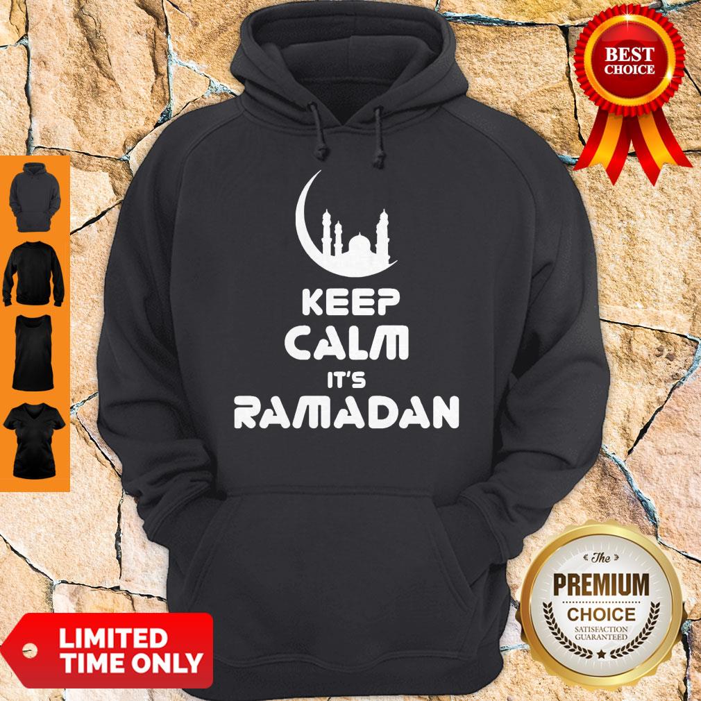 Official Keep Calm Its Ramadan Hoodie Official Keep Calm Its Ramadan Hoodie