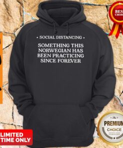 Premium Social Distancing Norwegian Hoodie