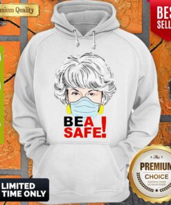 Nice Dorothy Golden Girls Face Mask Bea Safe Hoodie