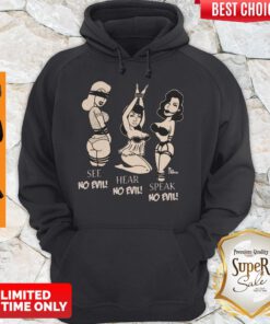 Awesome See No Evil Hear No Evil Speak No Evil Hoodie