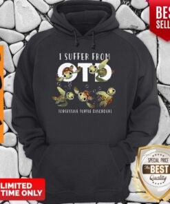Top I Suffer From OTD Obsessive Turtle Disorder Hoodie