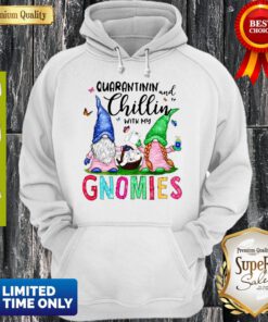 Pretty Quarantinin’ And Chilling With My Gnomies Toilet Paper Hoodie