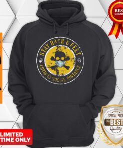 Top Skull Stay Back 6 Feet Covid-19 Social Distance Hoodie
