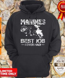 Nice Marines Best Job I Even Had Ega Marines American Flag Hoodie