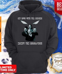 Official Disturbed Get Down With The Sickness Except The Coronavirus Hoodie