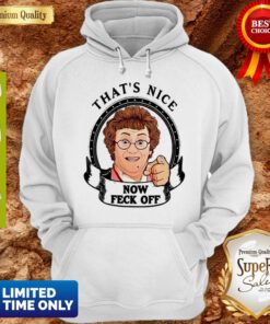 Premium Mrs. Brown’s Boys TV Show That’s Nice Now Feck Off Hoodie