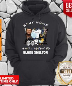 Awesome Snoopy Stay Home And Listen To Blake Shelton Hoodie
