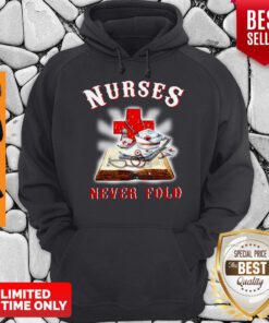 Official Nurses Never Fold Hoodie