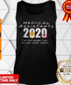 Medical Assistants 2020 The One Where They Become Superheroes Tank Top