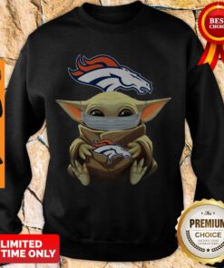 Nice Baby Yoda Face Mask Denver Broncos Tee Sweatshirt