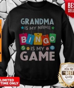 Nice Grandma Is My Name Bingo Is My Game Sweatshirt