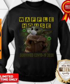 Nice Star Wars Baby Yoda Waffle House Survived Covid 19 2020 Sweatshirt