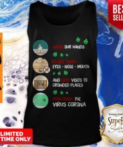 Nice Wash Our Hands Do Not Touch Eyes Nose Mouth Virus Corona Tank Top