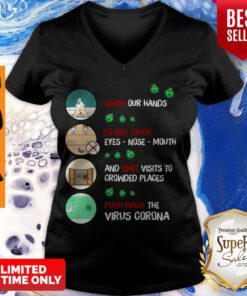 Nice Wash Our Hands Do Not Touch Eyes Nose Mouth Virus Corona V-neck