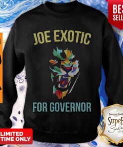 Official Joe Exotic For Governor Tiger King 2020 Sweatshirt