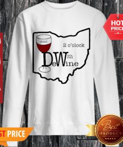 Official Ohio Maps Dewin With Wine 2 O’clock 2020 Sweatshirt