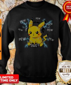 Official Pikachu Pew Pew Pew Pew Pew Pew Sweatshirt