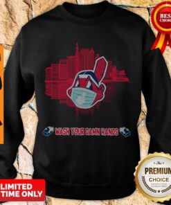 Official Wash Your Damn Hands Cleveland Indians Sweatshirt